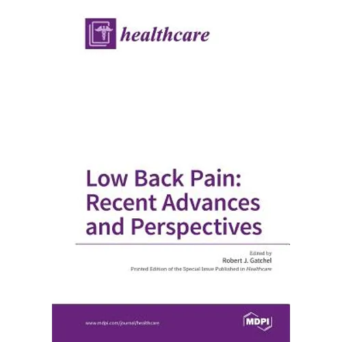 Low Back Pain: Recent Advances and Perspectives