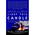 Light This Candle: The Life and Times of Alan Shepard