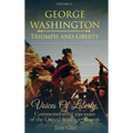 George Washington: Triumph and Liberty