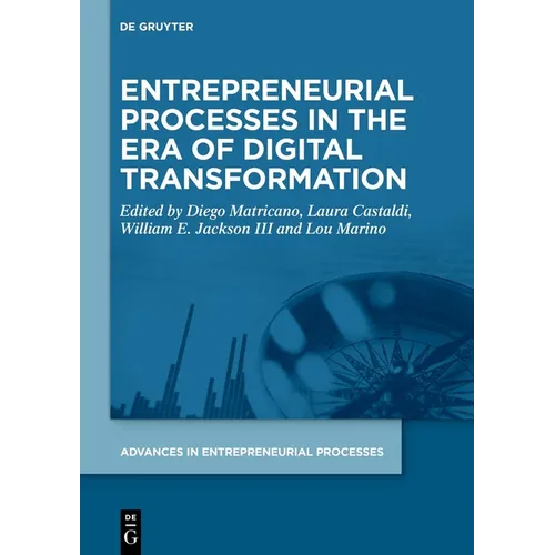 Entrepreneurial Processes in the Era of Digital Transformation