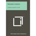 Fielder's Choice: A Bronc Burnett Story
