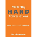 Mastering Hard Conversations: Turning conflict into collaboration