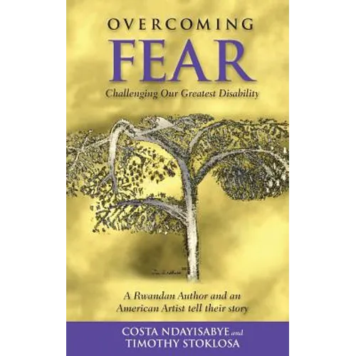 Overcoming Fear: Challenging Our Greatest Disability