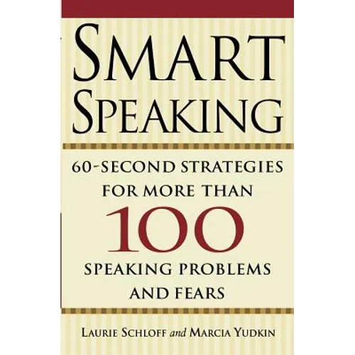 Smart Speaking: Sixty Second Strategies