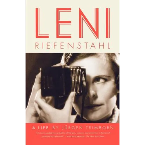 Leni Riefenstahl: A Life