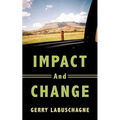 Impact and Change
