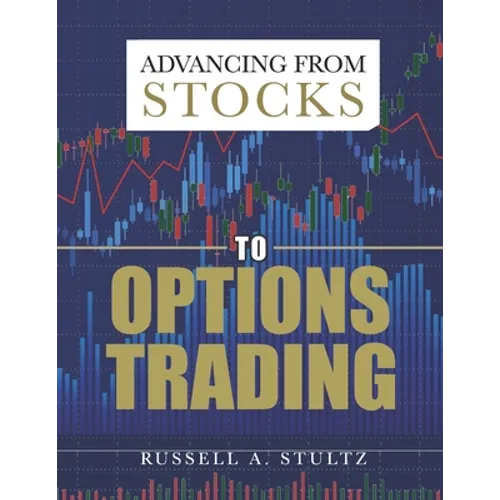 Advancing from Stocks to Options Trading