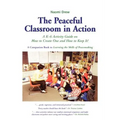 The Peaceful Classroom in Action: A K-6 Activity Guide on How to Create One and How to Keep It!
