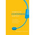 Thrive in Customer Service: Calm Mind, Strong Service Every Time.