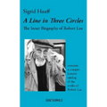 A Line in Three Circles: The Inner Biography of Robert Lax