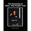 The Homicide of Yafeu 'Yaki Kadafi' Fula