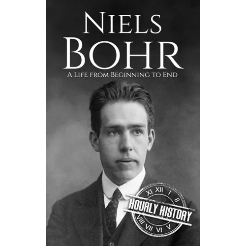 Niels Bohr: A Life from Beginning to End