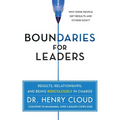 Boundaries for Leaders: Results, Relationships, and Being Ridiculously in Charge