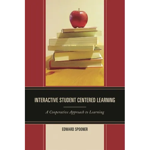 Interactive Student Centered Learning: A Cooperative Approach to Learning