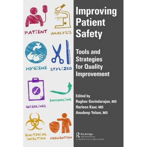 Improving Patient Safety: Tools and Strategies for Quality Improvement