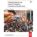 Marketing Destinations and Venues for Conferences, Conventions and Business Events