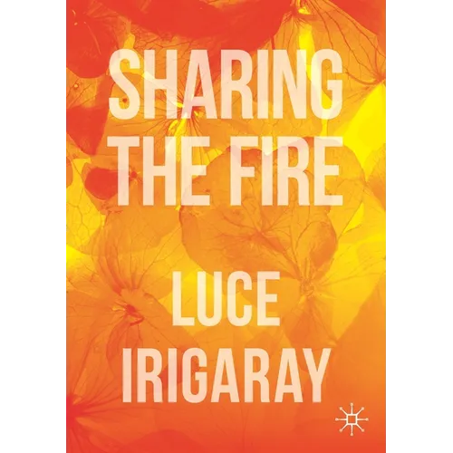 Sharing the Fire: Outline of a Dialectics of Sensitivity
