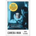 Camera Man: Buster Keaton, the Dawn of Cinema, and the Invention of the Twentieth Century