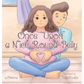 Once "Upon" a Nice Round Belly