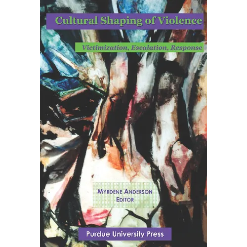 Cultural Shaping of Violence: International Perspectives