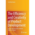 The Efficiency and Creativity of Product Development: Lessons from the Game Software Industry in Japan