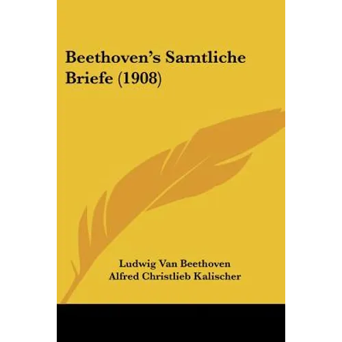 Beethoven's Samtliche Briefe (1908)