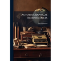 Autobiographical Reminiscences