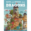 Facts and Rumors about Dragons