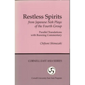 Restless Spirits from Japanese Noh Plays of the Fourth Group