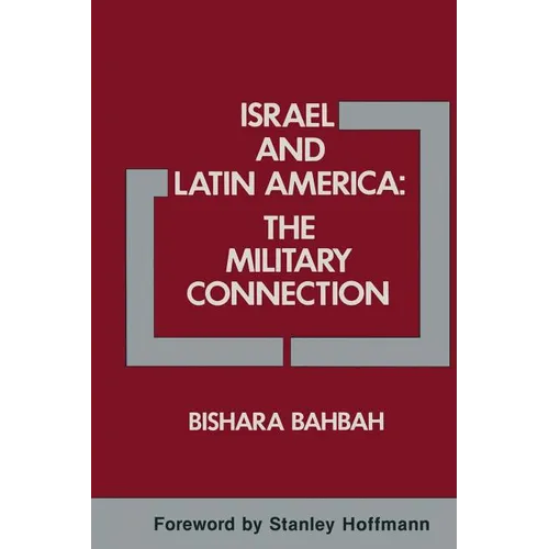 Israel and Latin America: The Military Connection