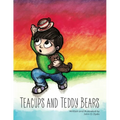 Teacups and Teddy Bears