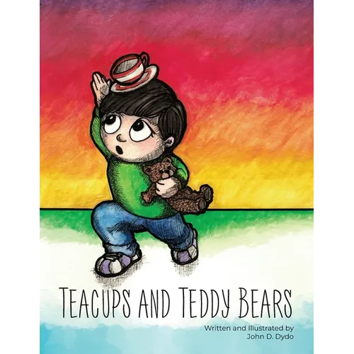 Teacups and Teddy Bears
