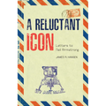 A Reluctant Icon: Letters to Neil Armstrong