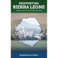 Reinventing Sierra Leone: Literary and Post-Conflict Essays
