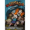 The Cryptid Club #3: The Chupacabra Hoopla: A Graphic Novel