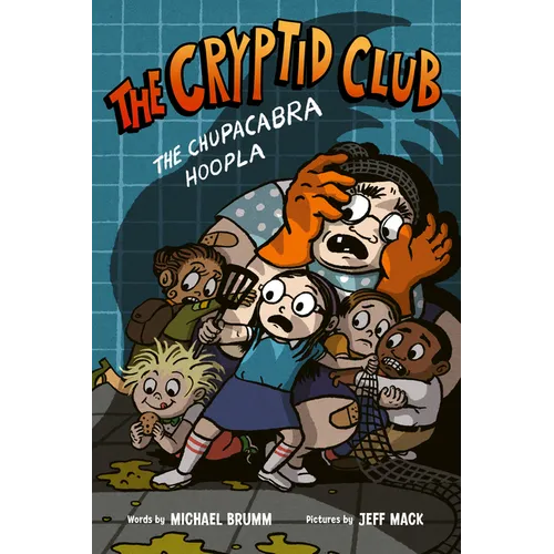 The Cryptid Club #3: The Chupacabra Hoopla: A Graphic Novel