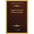 Vaught's Practical Character Reader