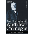 Autobiography of Andrew Carnegie