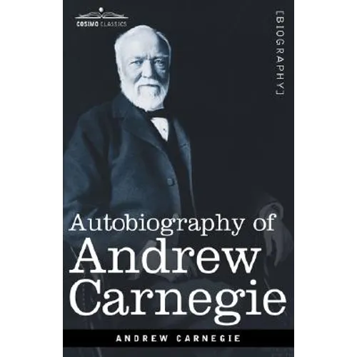 Autobiography of Andrew Carnegie