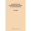 Customized Job Enrichment and Its Effect on Job Performance