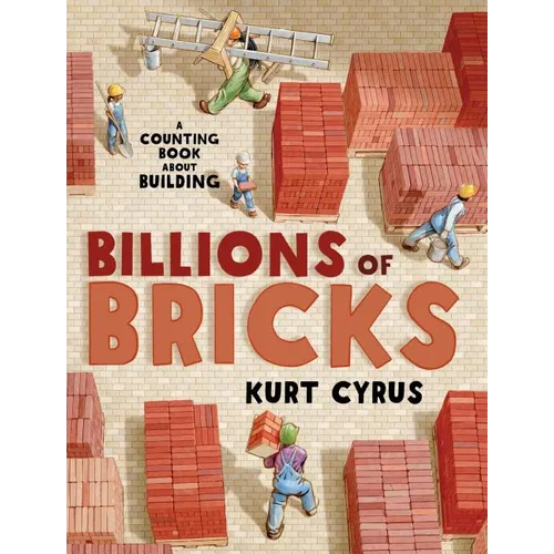 Billions of Bricks: A Counting Book about Building