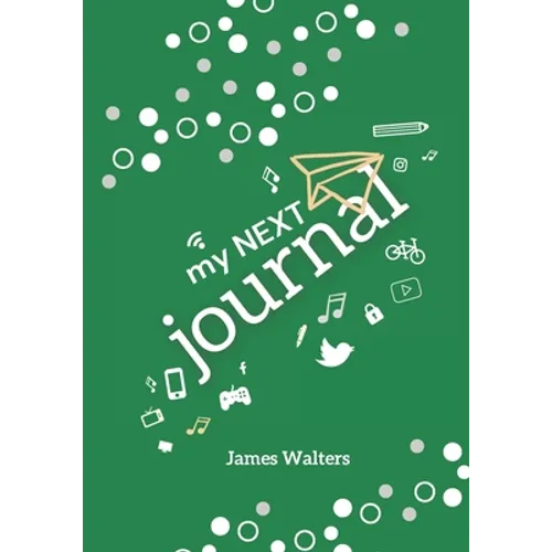 My NEXT Journal: A journal adventure for Kids ages 9-11