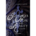 Journeys of Hope and Reality: A Memoir: Revised Edition
