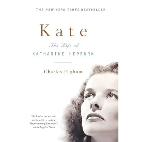 Kate: The Life of Katharine Hepburn (Revised)