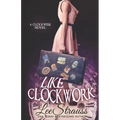 Like Clockwork: A Young Adult Time Travel Romance