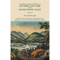 Genealogical and Family History of Southern New York and the Hudson River Valley. in Three Volumes. Volume II