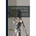 History of Trial by Jury