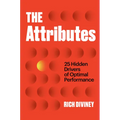 The Attributes: 25 Hidden Drivers of Optimal Performance