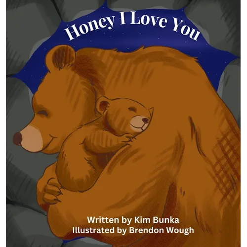Honey I Love You