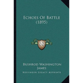 Echoes Of Battle (1895)